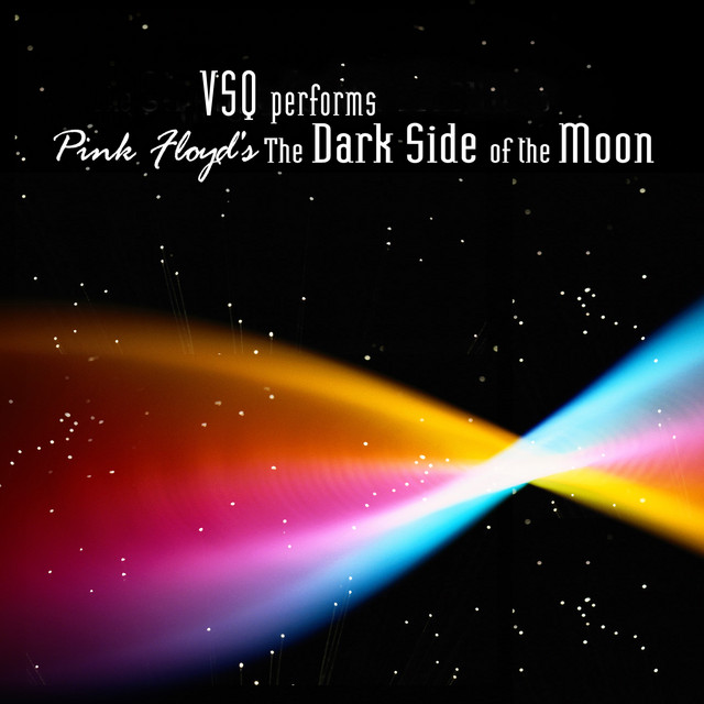 VSQ Performs Pink Floyd's The Dark Side Of The Moon album cover