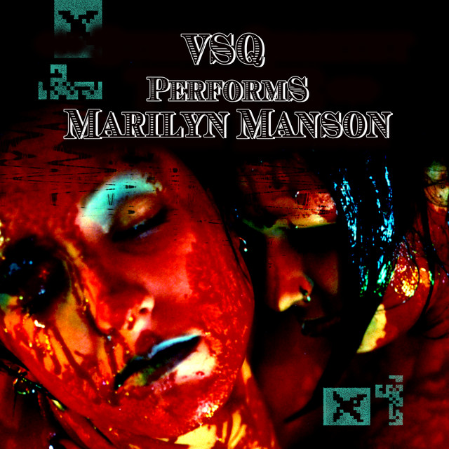 VSQ Performs Marilyn Manson album cover