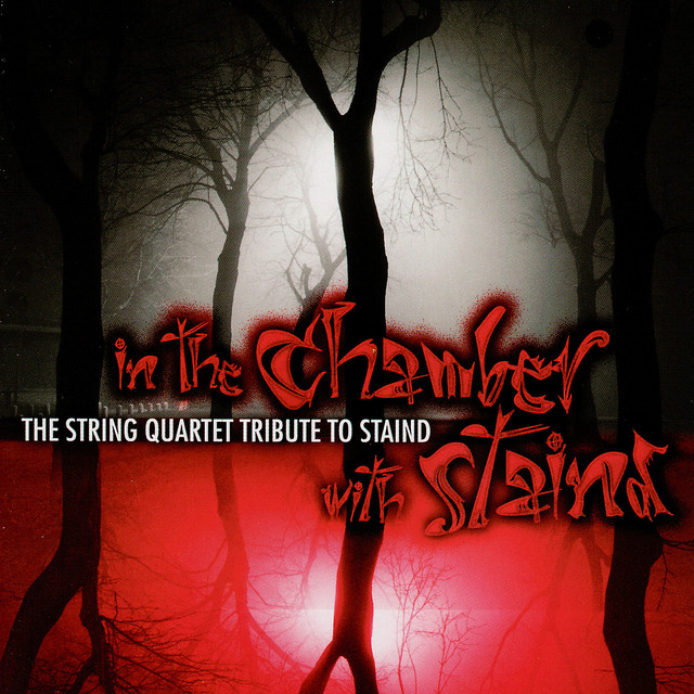 In the Chamber with Staind: The String Quartet Tribute album cover