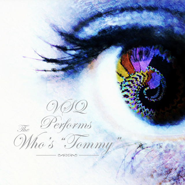 VSQ Performs The Who's "Tommy" album cover