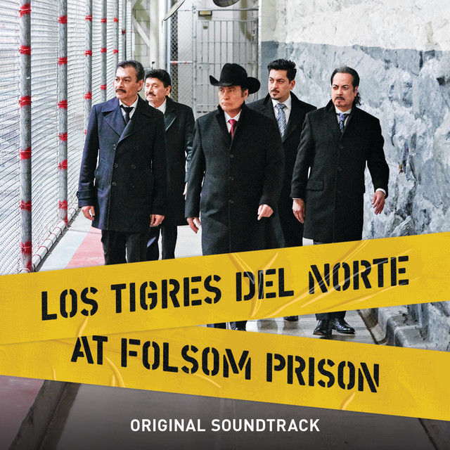 Los Tigres Del Norte At Folsom Prison (Original Soundtrack/Live) album cover