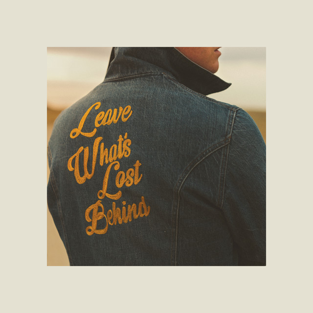 Leave What's Lost Behind album cover