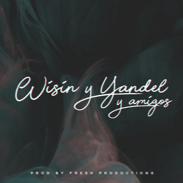 Wisin & Yandel y Amigos album cover