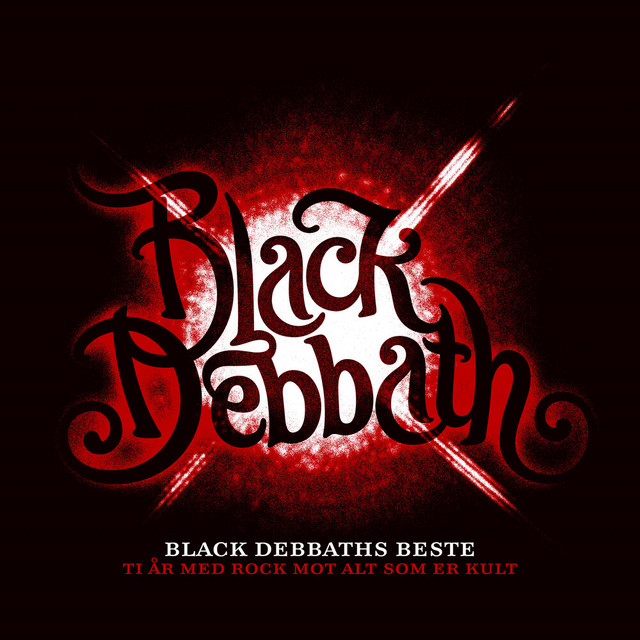 Black Debbaths Beste: Ti År Med Rock Mot Alt Som Er Kult album cover