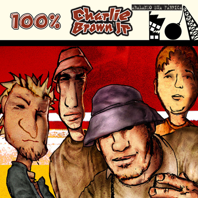 100% Charlie Brown Jr - Abalando A Sua Fábrica album cover