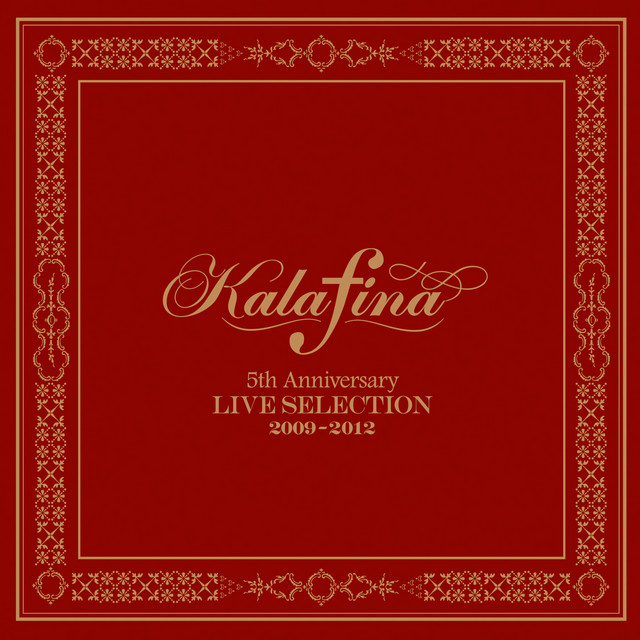 Kalafina 5th Anniversary Live Selection 2009-2012 album cover