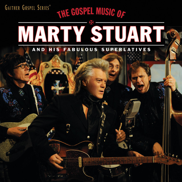 The Gospel Music Of Marty Stuart (Live) album cover
