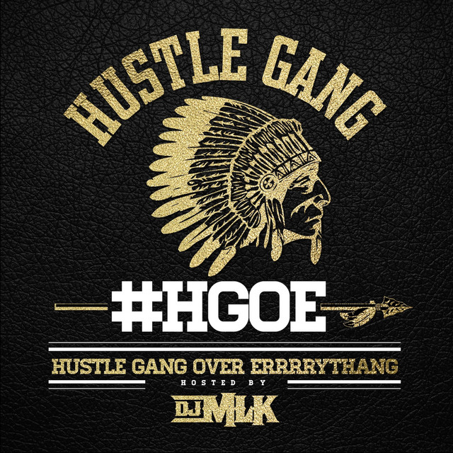 H.G.O.E. (Hustle Gang Over Errrrythang) album cover