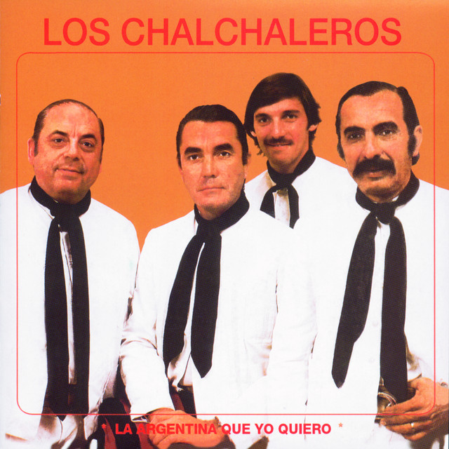 Los Chalchaleros-La Argentina Que Yo Quiero album cover
