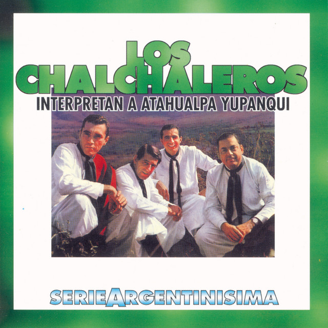 Los Chalchaleros Interpretan A Atahualpa Yupanqui - Serie Argentinisima album cover