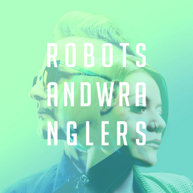 Robots and Wranglers album cover