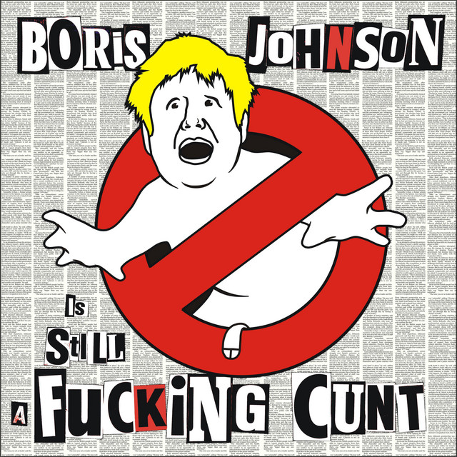 Boris Johnson is STILL a Fucking Cunt (The Remixes) album cover