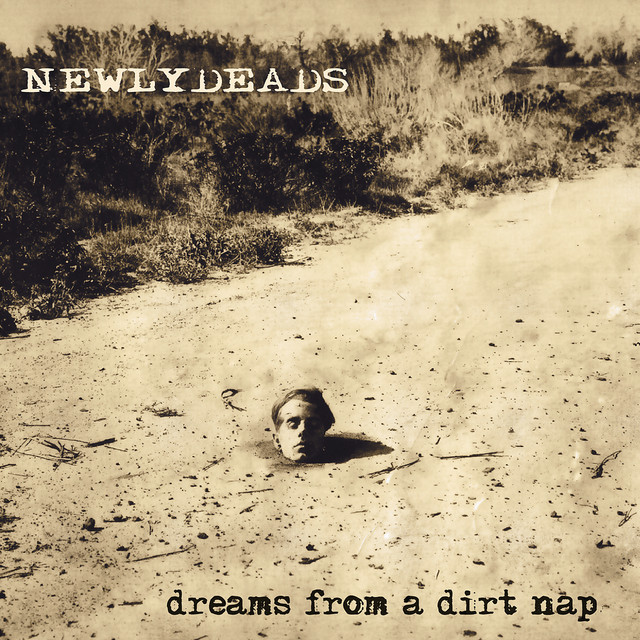 Dreams from a Dirt Nap album cover