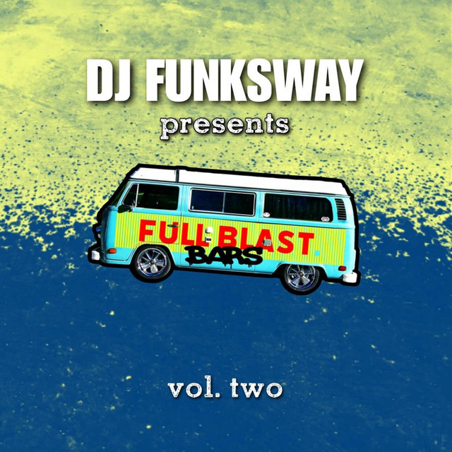 DJ FUNKSWAY PRESENTS FULL BLAST BARS VOL 2 album cover