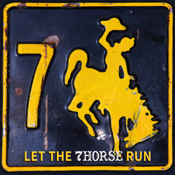 Let The 7Horse Run album cover