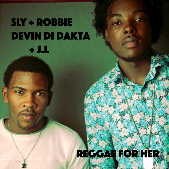Reggae for Her (Sly & Robbie Presents Devin Di Dakta and JL) album cover