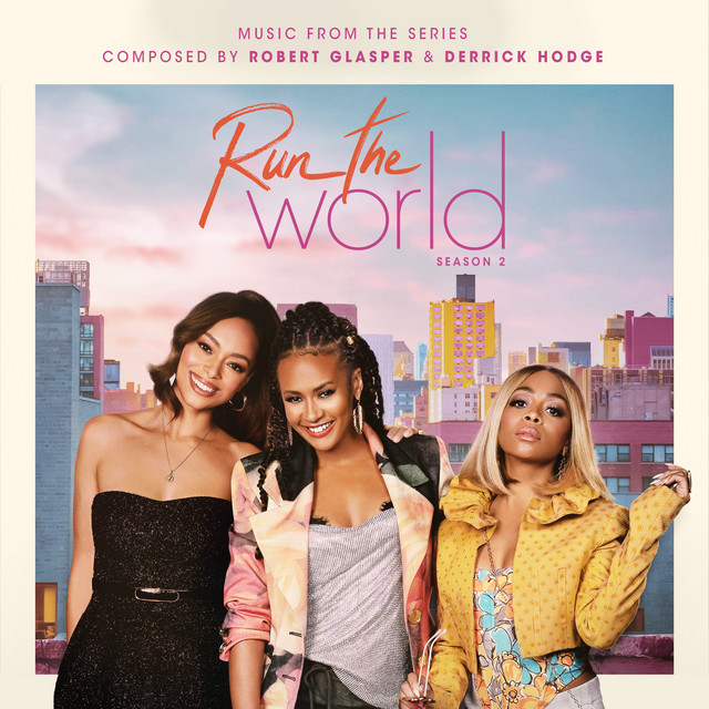 Run The World: Season 2 (Music from the STARZ Original Series) album cover