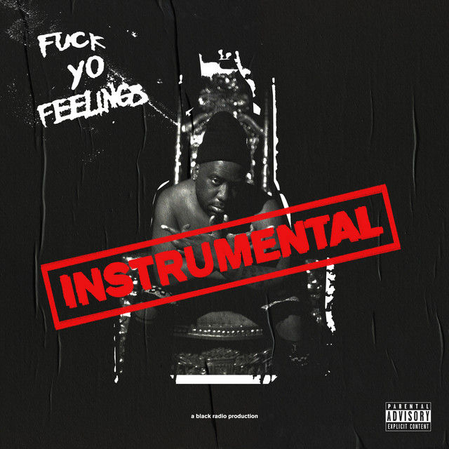 Fuck Yo Feelings (Instrumentals) album cover