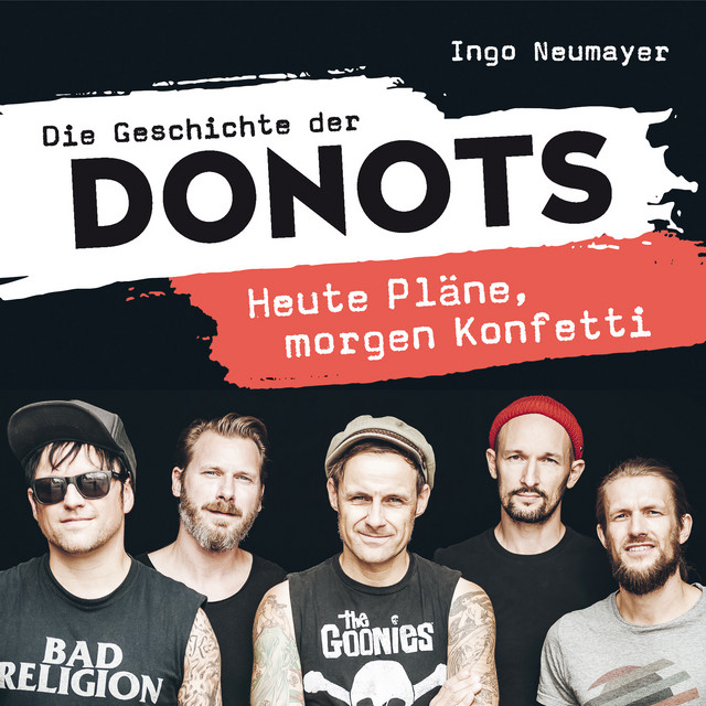 Die Geschichte der DONOTS - Heute Pläne, morgen Konfetti album cover