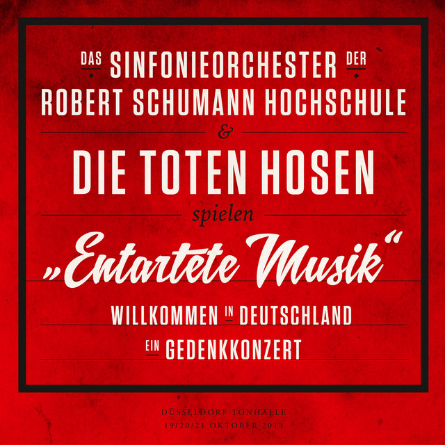 "Entartete Musik" Willkommen in Deutschland - ein Gedenkkonzert album cover