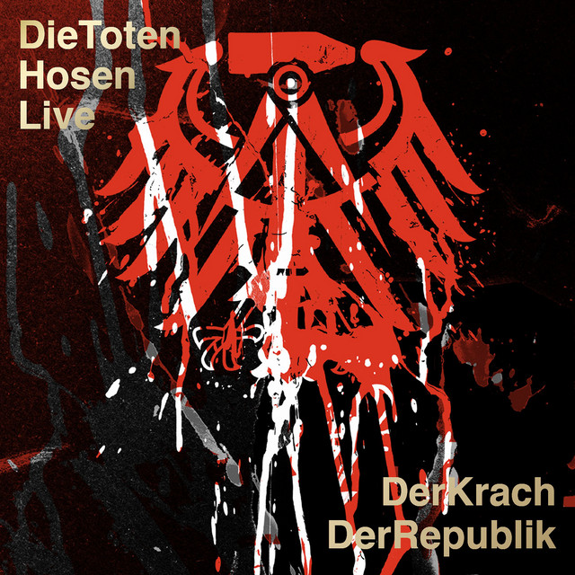 Die Toten Hosen Live: Der Krach der Republik album cover