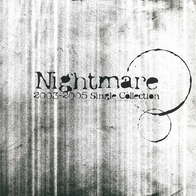 ナイトメア 2003-2005 Single Collection album cover