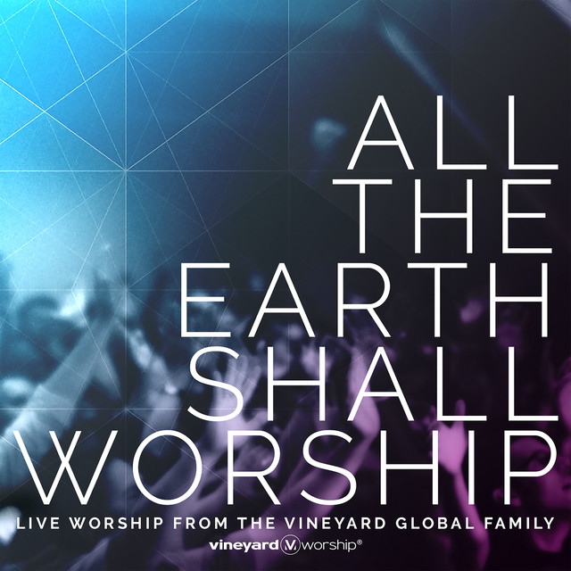 All The Earth Shall Worship (Live) album cover