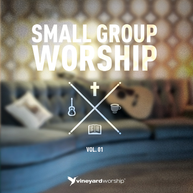 Small Group Worship Vol. 1 album cover