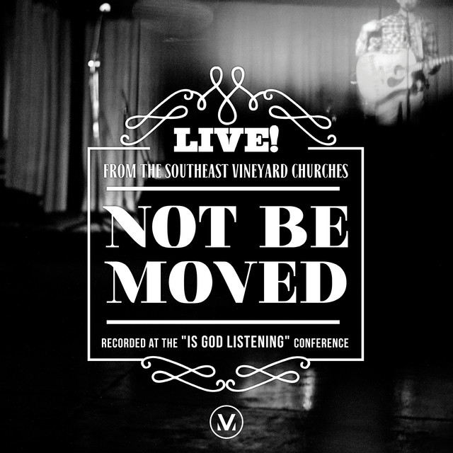 Not Be Moved (Live) album cover