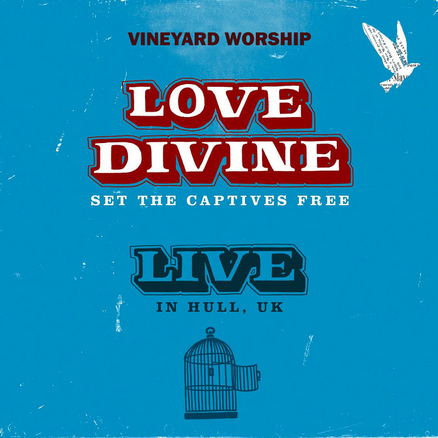 Love Divine: Set The Captives Free (Live) album cover