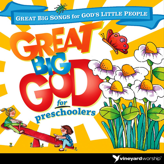 Great Big God for Pre-Schoolers: Great Big Songs for God's Little People album cover