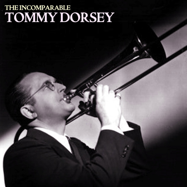 The Incomparable Tommy Dorsey album cover