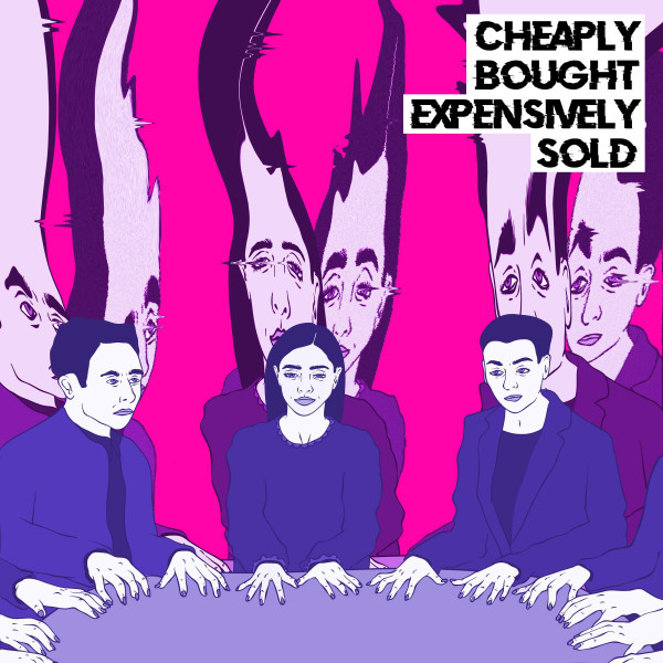 Cheaply Bought, Expensively Sold album cover
