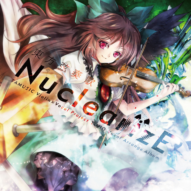 東方弦奏歌-NuclearizE- (Violin+Vocal Project) album cover