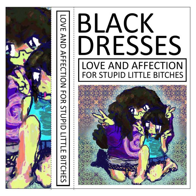 LOVE AND AFFECTION FOR STUPID LITTLE BITCHES album cover