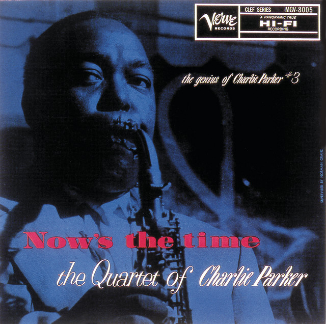 Now’s The Time: The Genius Of Charlie Parker #3 album cover