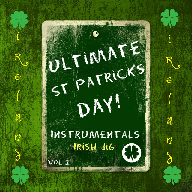 Ultimate St Patrick's Day! - Irish Jig, Vol. 2 (Instrumental) album cover