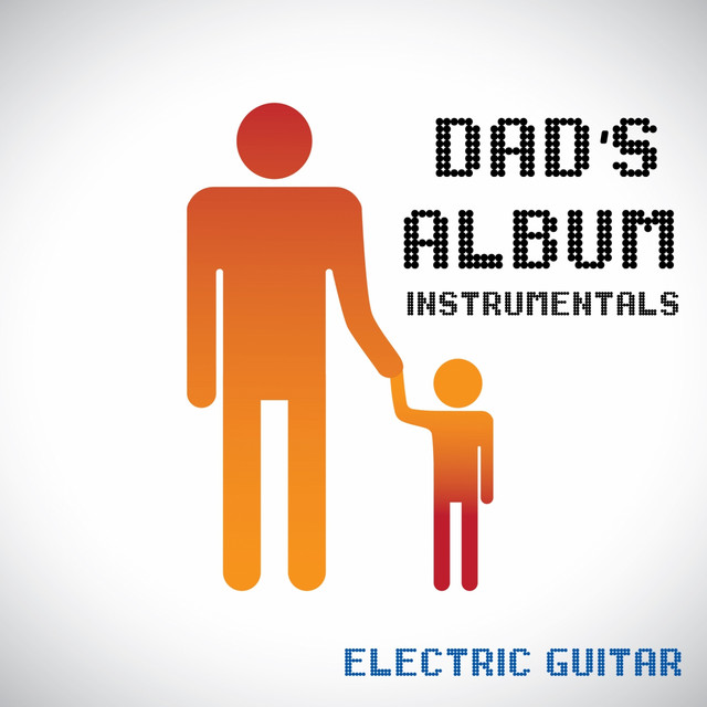 Dad's Album - Instrumental - Electric Guitar album cover