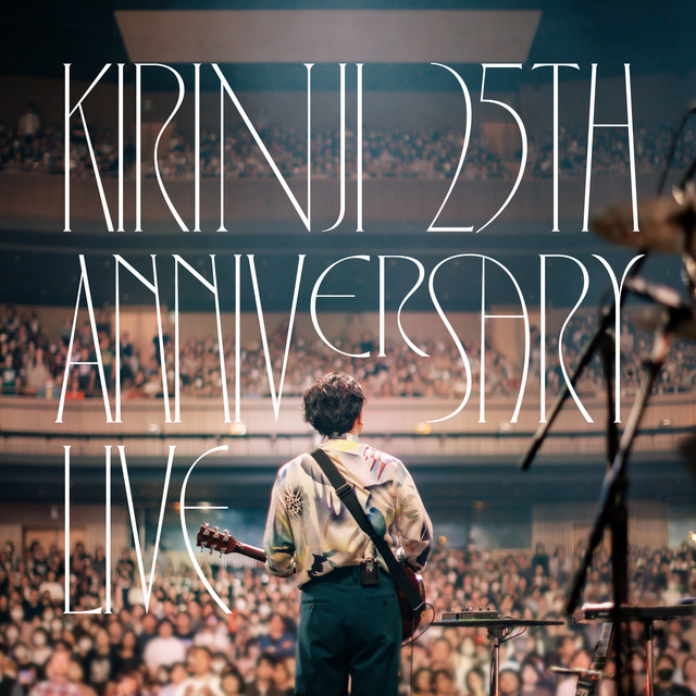 KIRINJI 25th ANNIVERSARY (LIVE at LINE CUBE SHIBUYA - Select Edition) album cover