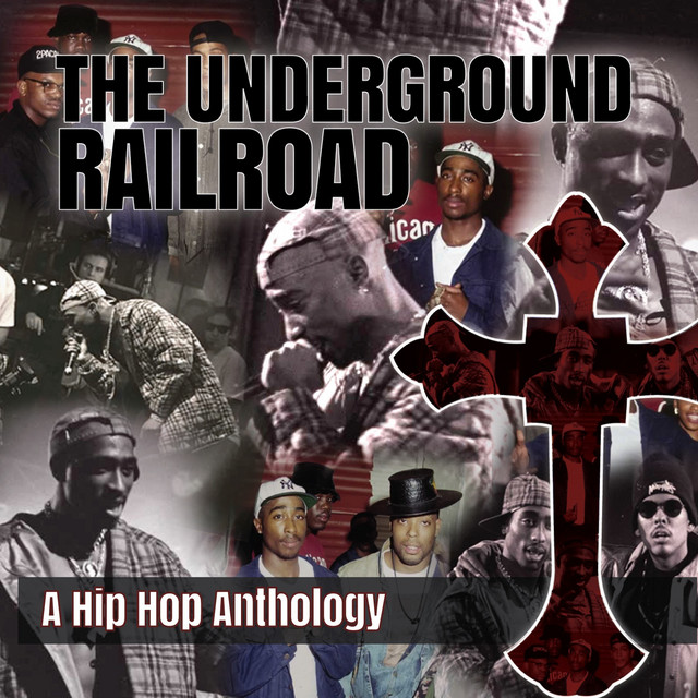 The Underground Railroad (A Hip Hop Anthology) album cover