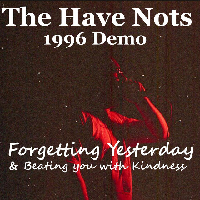 Forgetting Yesterday & Beating You With Kindness (1996 Demo) album cover