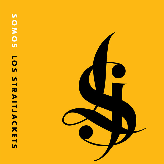 Somos Los Straitjackets album cover
