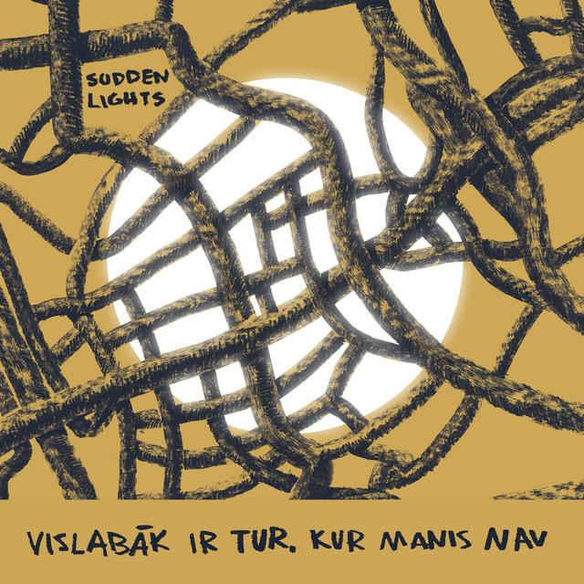 Vislabāk Ir Tur, Kur Manis Nav album cover