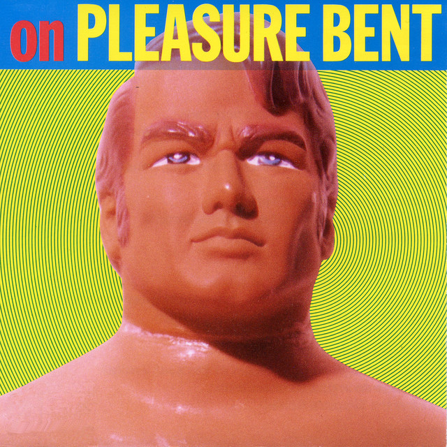 on PLEASURE BENT album cover