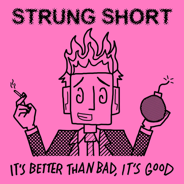 It's Better Than Bad, It's Good album cover