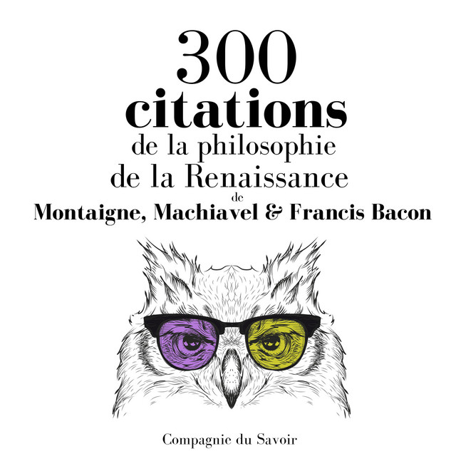 300 citations de la philosophie de la Renaissance (Les citations les plus inspirantes) album cover