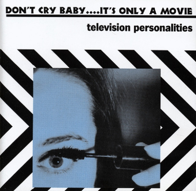 Don't Cry Baby....It's Only A Movie album cover