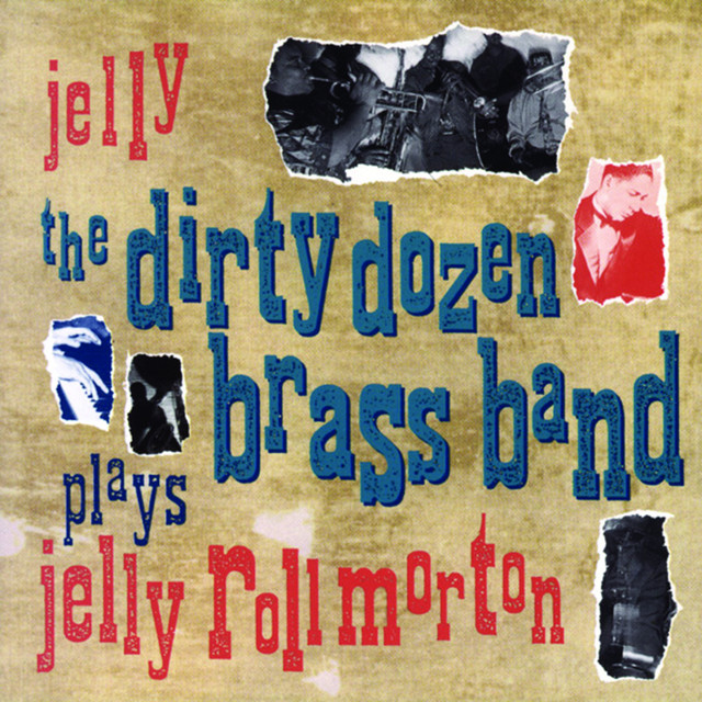 Jelly (The Dirty Dozen Brass Band Plays Jelly Roll Morton) album cover