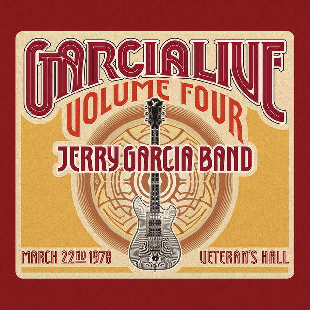 GarciaLive Volume Four: March 22nd, 1978 Veteran's Hall