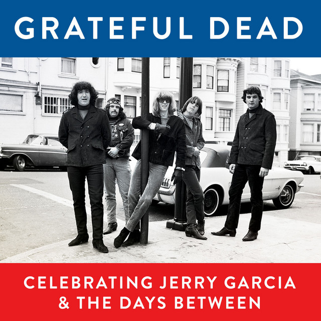 Grateful Dead, Celebrating Jerry Garcia & the Days Between (Live) album cover